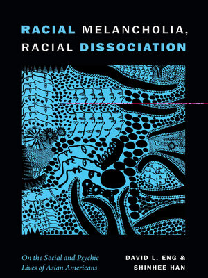 cover image of Racial Melancholia, Racial Dissociation